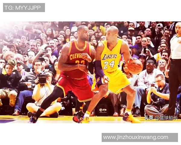 勒布朗詹姆斯与科比布莱恩特时代之争的传奇对决与篮球影响力解析 勒布朗詹姆斯与科比布莱恩特时代之争的传奇对决与篮球影响力解析